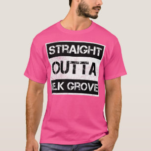 Straight Outta Elk Grove California Vintage Distre T-Shirt