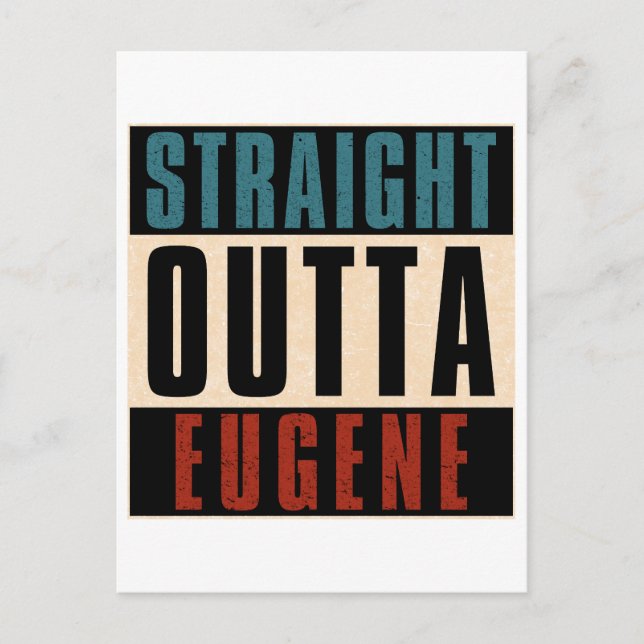 Straight Outta Eugene Oregon OR Postcard (Front)