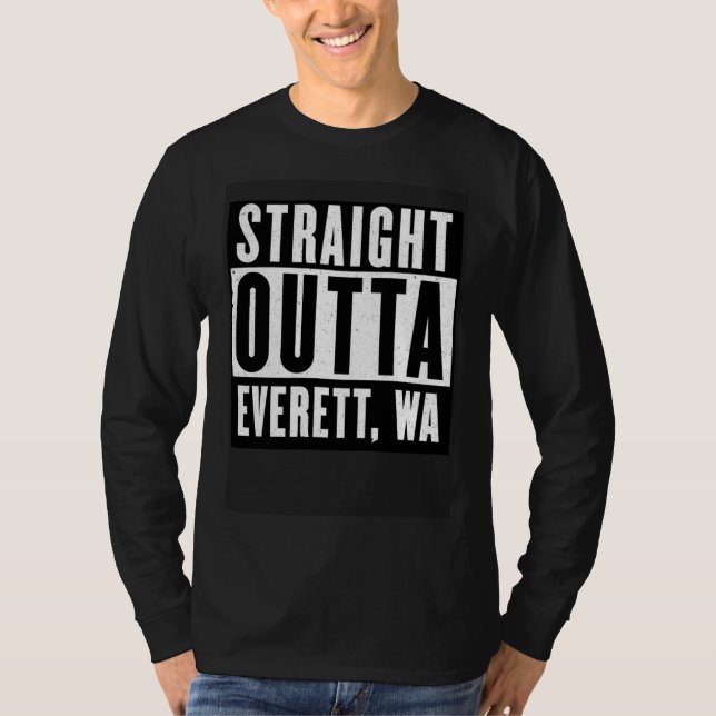 Straight Outta EVERETT  WASHINGTON Home T-Shirt (Front)