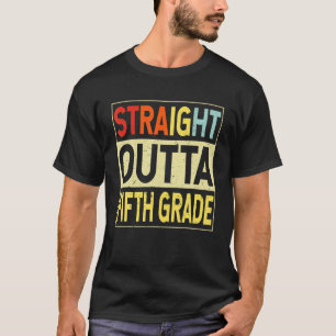 Straight Outta Fifth Grade Graduate 5Th Graduation T-Shirt