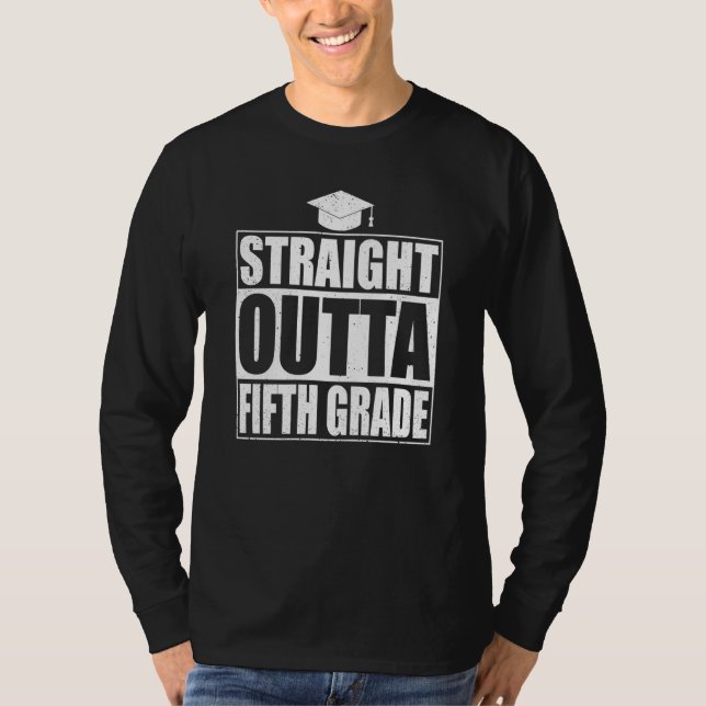 Straight Outta Fifth Grade Graduation 5th Grade T-Shirt (Front)