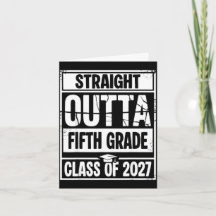 Straight outta fifth grade graduation class of card