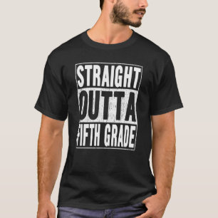 Straight Outta Fifth Grade School Graduation 5th G T-Shirt