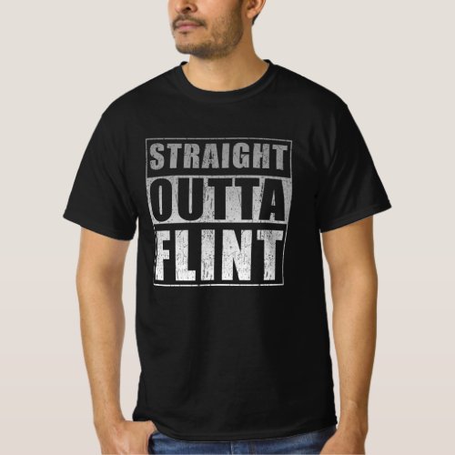 Straight Outta Flint T_Shirt