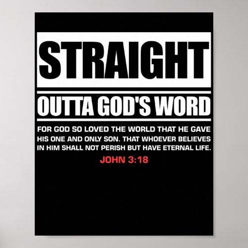 Straight Outta Gods Word John 3 16 Jesus Christian Poster