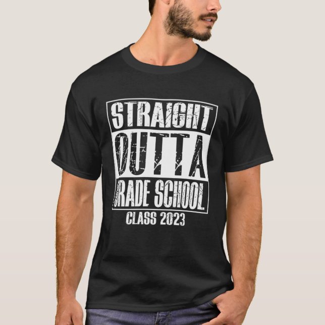 Straight Outta Grade School Preschool Graduation S T-Shirt (Front)