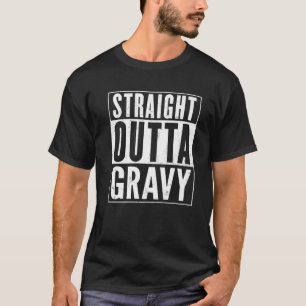Straight Outta Gravy Vintage Distressed Funny T-Shirt