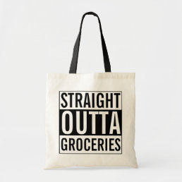 Straight Outta Groceries Funny Tote Bag