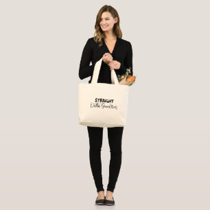 Straight Outta Groceries Large Tote Bag