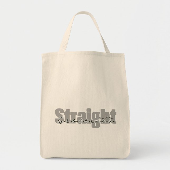 Straight outta groceries Tote Bag (Front)