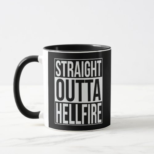 Straight Outta Hellfire Hell Fire Vintage Mug