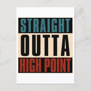 Straight Outta High Point North Carolina NC Postcard
