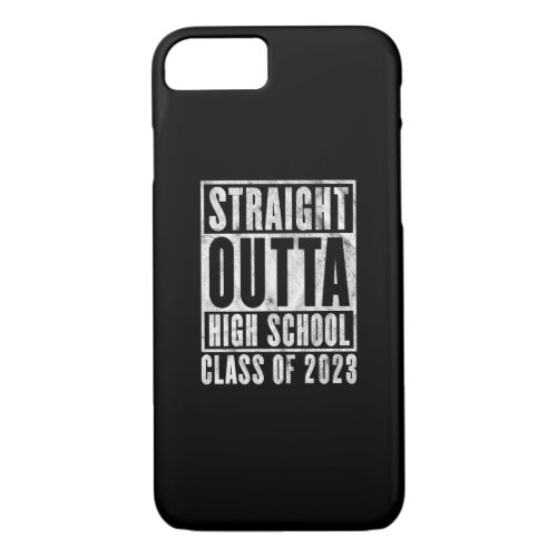 Straight Outta High School 2023 Distressed Version iPhone 87 Case