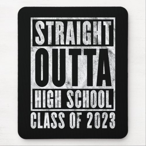 Straight Outta High School 2023 Distressed Version Mouse Pad