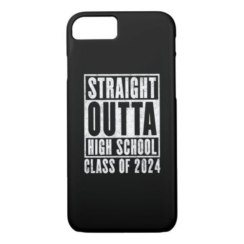 Straight Outta High School 2024 Distressed iPhone 87 Case