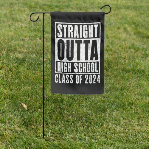 Straight Outta High School 2024 Distressed Garden Flag