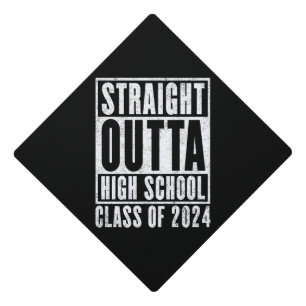 Straight Outta High School 2024 (Distressed) Graduation Cap Topper