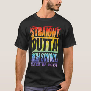 Straight Outta High School Class Of 2024 Graduati T-Shirt