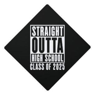 Straight Outta High School Class of 2025 Graduation Cap Topper