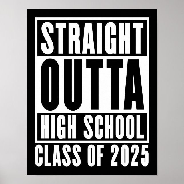 Straight Outta High School Class of 2025 Poster (Front)