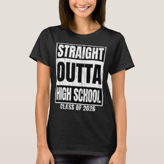 Straight outta high school class of 2026 senior T-Shirt