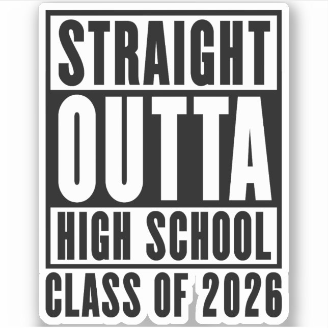 Straight Outta High School Class of 2026 Sticker (Front)