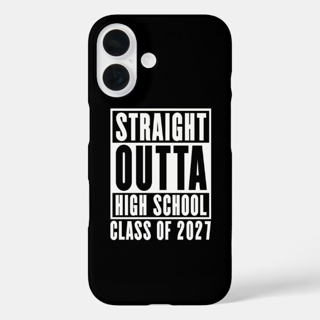 Straight Outta High School Class of 2027 Case-Mate iPhone Case (Back)