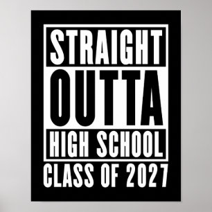 Straight Outta High School Class of 2027 Poster