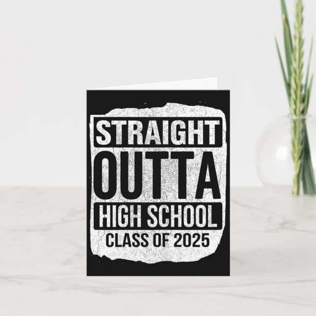 Straight outta high school graduate class of 2025 card (Front)