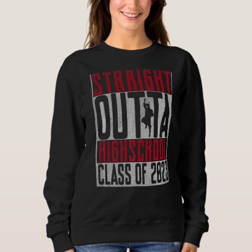 Straight Outta High School Graduation 2023 Her Him Sweatshirt