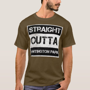 Straight Outta Huntington Park city California Vin T-Shirt