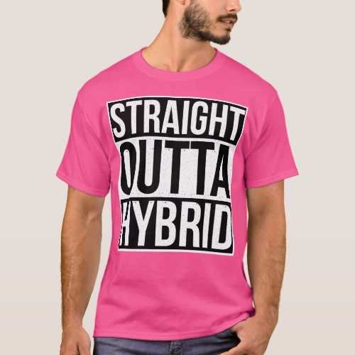 Straight Outta Hybrid Hybrid School for Teachers a T_Shirt