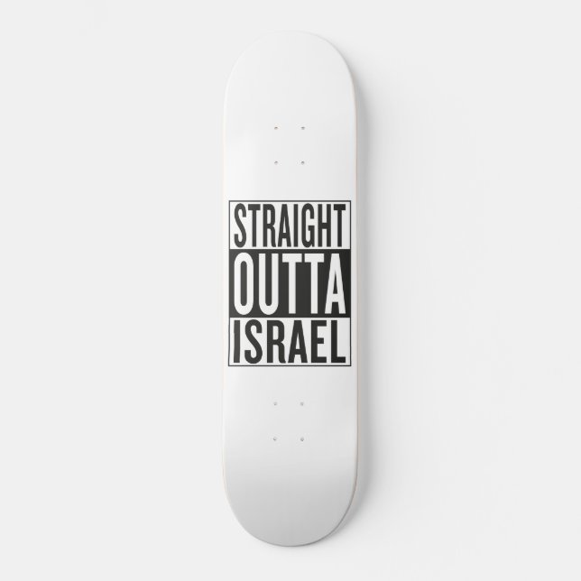 straight outta Israel Skateboard Deck (Front)