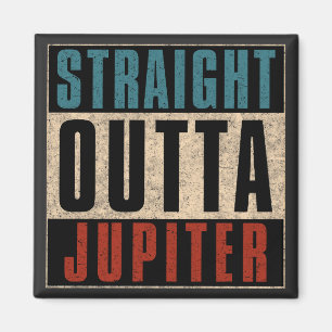 Straight Outta Jupiter Florida FL Magnet