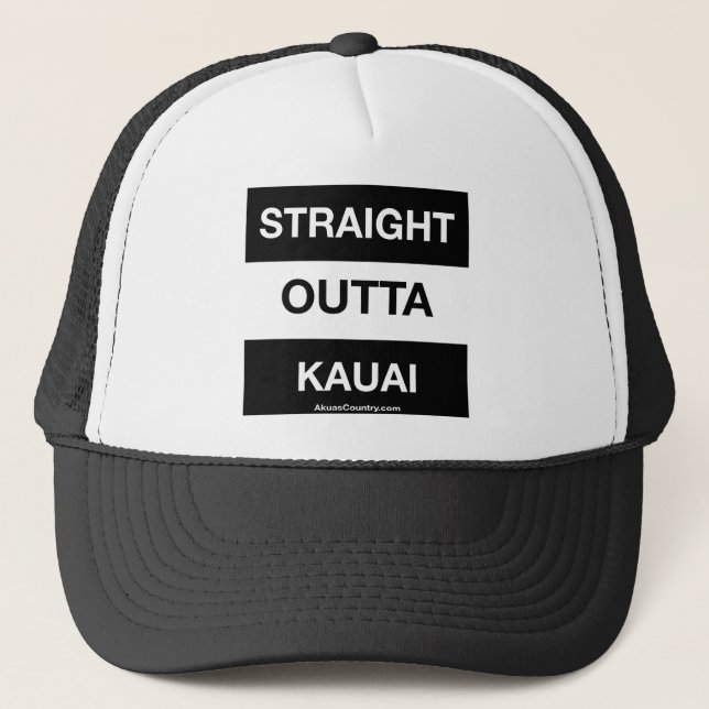 Straight Outta Kauai Trucker Hat (Front)
