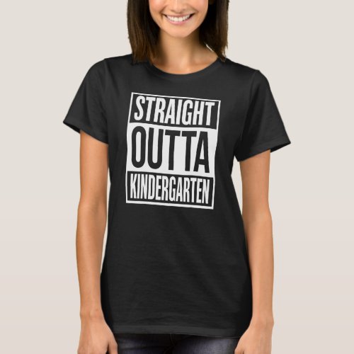 Straight Outta Kindergarten Class of 2022 Grad T_Shirt