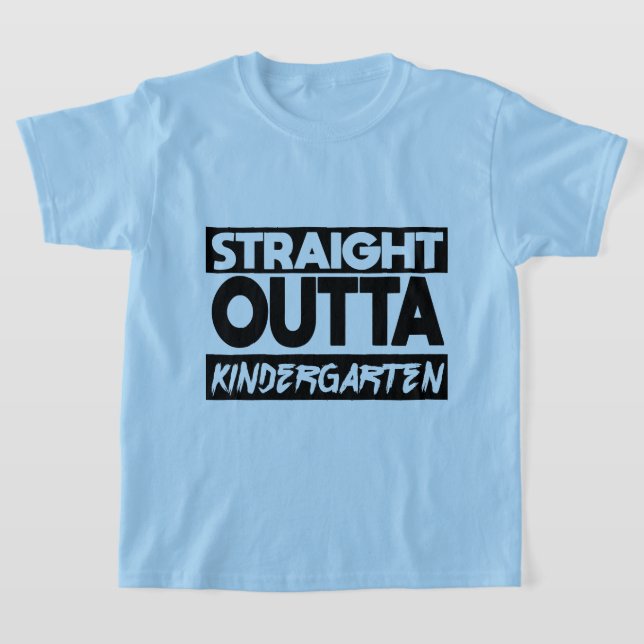 Straight Outta Kindergarten Class Of 2023 Kinder T-Shirt (Laydown)