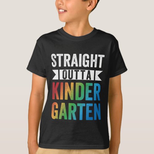 Straight Outta Kindergarten Funny Graduation Gift T_Shirt