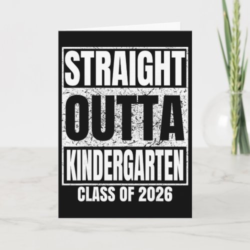 Straight Outta Kindergarten Graduate Cl 2026 Gradu Card