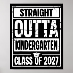 Straight outta kindergarten graduation class of poster
