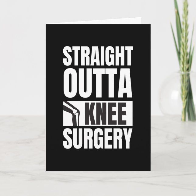 Straight Outta Knee Surgery Card (Front)