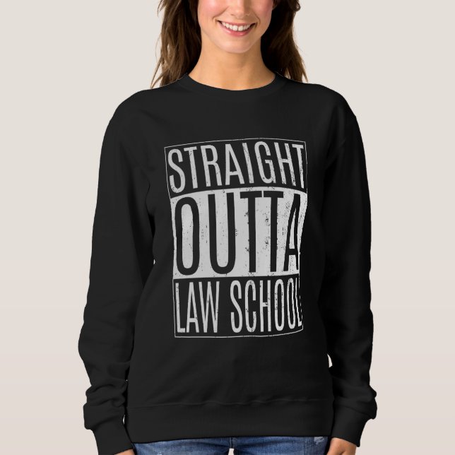 Straight Outta Law School Tees Class Lawyer Gradua (Front)