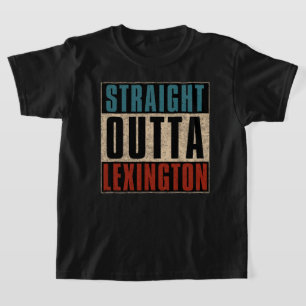 Straight Outta Lexington Kentucky KY T-Shirt
