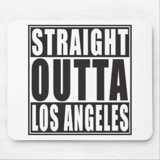 Straight Outta Los Angeles Mouse Pad