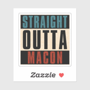 Straight Outta Macon Georgia GA Sticker