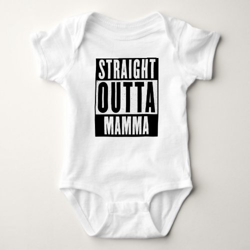 Straight Outta Mamma Baby Bodysuit