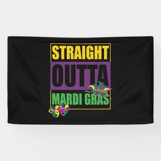 Straight Outta Mardi Gras Banner (Horizontal)