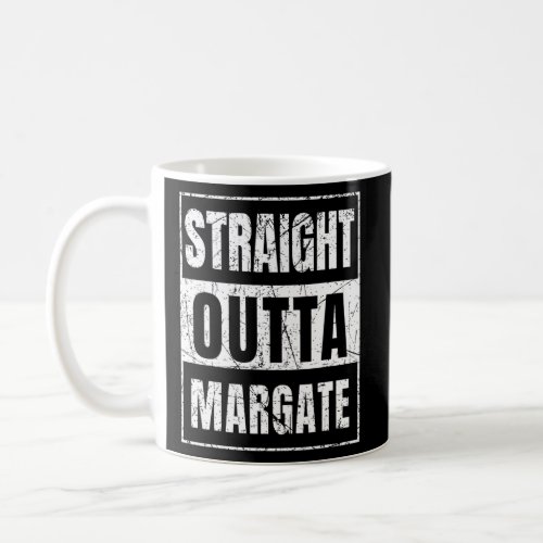 Straight Outta Margate Florida  Coffee Mug