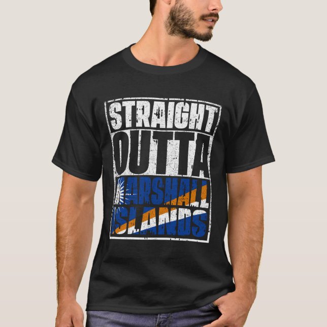 Straight Outta Marshall Islands Flag T-Shirt (Front)