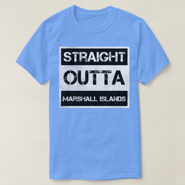 Straight Outta Marshall Islands Traveler Gift Coun T-Shirt (Design Front)